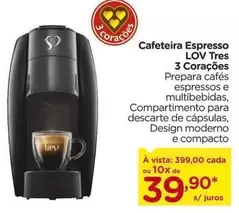 Oferta de 3 Corações - Cafeteira Espresso LOV Tres por R$39,9 em Carrefour