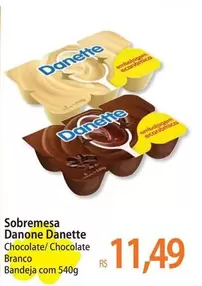 Oferta de Danone - Sobremesa  Danette Chocolate/ Chocolate Branco Bandeja por R$11,49 em Atacadão