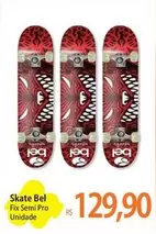 Oferta de Bel - Skate por R$129,9 em Atacadão