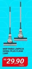 Oferta de Limp - Mop Para Limpeza Plus Flash Limp por R$29,9 em Assaí Atacadista