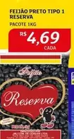 Oferta de Reserva - Feijão Preto Tipo 1 por R$4,69 em Assaí Atacadista