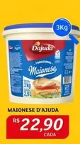 Oferta de Maionese -  D'ajada por R$22,9 em Assaí Atacadista