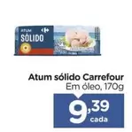 Oferta de Carrefour - Atum Sólido por R$9,39 em Carrefour