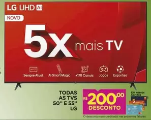 Oferta de LG - Todas As Tvs 50" E 55" por R$200 em Carrefour