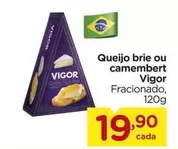 Oferta de Vigor - Queijo Brie Ou Camembert por R$19,9 em Carrefour