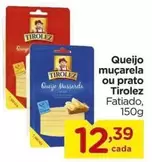 Oferta de Tirolez - Queijo Muçarela Ou Prato por R$12,39 em Carrefour