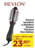 Oferta de Revlon - Escova Secadora E Alisadora Titanium Max Edition por R$239 em Carrefour