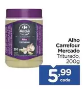 Oferta de Carrefour - Alho por R$5,99 em Carrefour