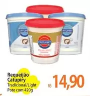 Oferta de Catupiry - Requeijão por R$14,9 em Atacadão