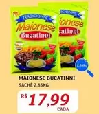 Oferta de Bucatinni - Maionese por R$17,99 em Assaí Atacadista