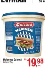 Oferta de Calcuta - Maionese por R$19,98 em Fort Atacadista