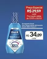 Oferta de Oral-B - Enxaguante Bucal Zero Alcool Menta Refrescante por R$34,89 em Drogal