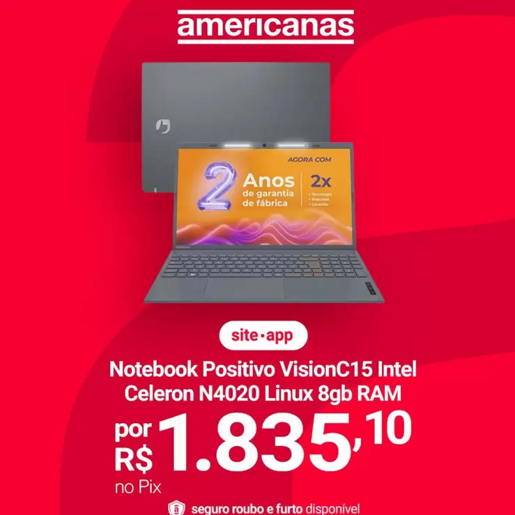 Oferta de Positivo - Notebook VisionC15 Intel Celeron N4020 Linux 8gb Ram por R$1835,1 em Lojas Americanas