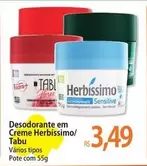 Oferta de Tabu - Desodorante Em Creme Herbíssimo por R$3,49 em Atacadão