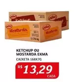 Oferta de Ekma - Ketchup Ou Mostarda por R$13,29 em Assaí Atacadista