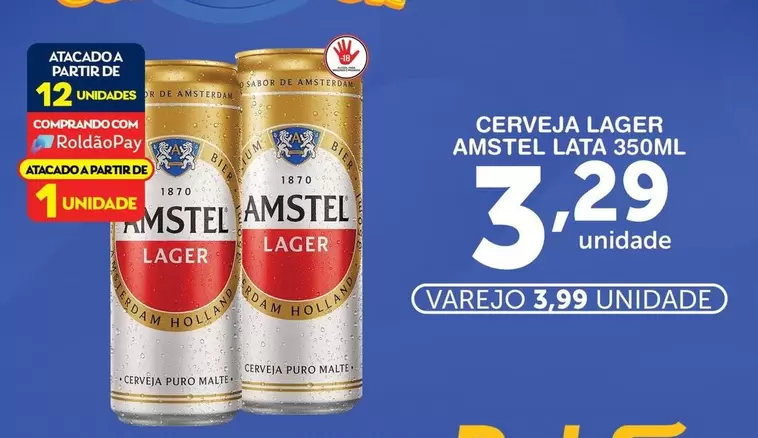Oferta de Amstel - Cerveja por R$3,99 em Roldão