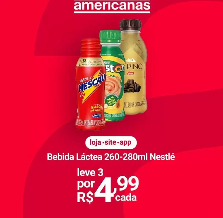 Oferta de Nestlé - Bebida Lactea por R$4,99 em Lojas Americanas