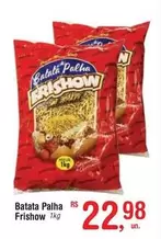 Oferta de Batata Palha por R$22,98 em Fort Atacadista