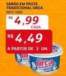 Oferta de Urca - Sabão Em Pasta Tradicional por R$4,99 em Assaí Atacadista