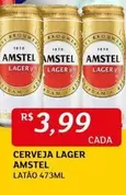 Oferta de Amstel - Cerveja Lager por R$3,99 em Assaí Atacadista