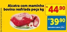 Oferta de Bovina - Alcatra Com Maminha Bovina Resfriada Peça por R$44,9 em Extra