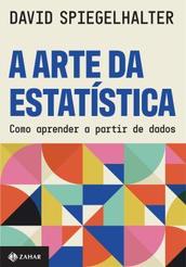 Oferta de A arte da estatística Como aprender a partir de dados por R$104,29 em Livraria Saraiva