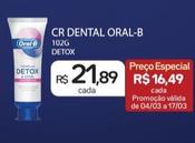 Oferta de Oral-b - Cr Denta por R$21,89 em Drogal