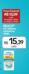 Oferta de Essencial - Reach Fio Dental por R$15,39 em Drogal