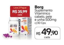 Oferta de Borg - Suplemento Vitamínico Cabelo, Pele E Unha por R$49,9 em Drogal