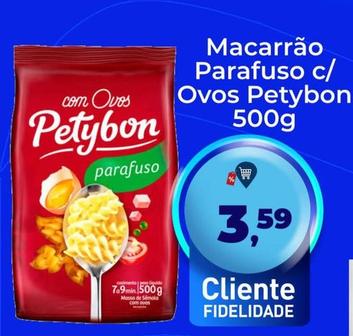 Oferta de Petybon - Macarrão Parafuso C/Ovos por R$3,59 em Tonin Superatacado