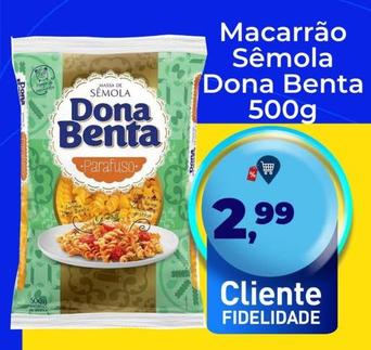 Oferta de Dona Benta - Macarrão Sêmola por R$2,99 em Tonin Superatacado
