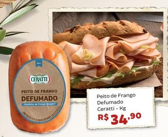Oferta de Ceratti - Peito De Frango Defumado por R$34,9 em Tonin Superatacado