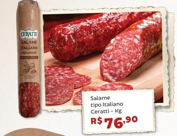 Oferta de Ceratti - Salame Tipo Italiano por R$76,9 em Tonin Superatacado