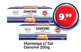 Oferta de Danone - Manteiga C/ Sal por R$9,99 em Tonin Superatacado