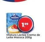 Oferta de Mococa - Mistura Láctea Creme De Leite por R$1,99 em Tonin Superatacado