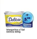 Oferta de Delícia - Margarina C/ Sal por R$5,99 em Tonin Superatacado