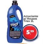 Oferta de Triex - Amaciante P/Roupas por R$5,39 em Tonin Superatacado