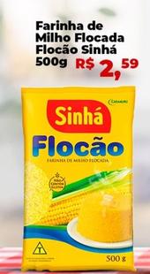 Oferta de Sinha - Farinha De Milho Flocada Flocão por R$2,59 em Tonin Superatacado
