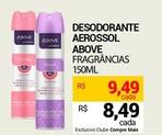 Oferta de Above - Desodorante Aerossol  por R$8,49 em Compre Mais