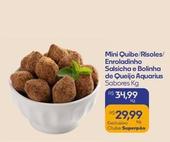 Oferta de Mini Quibe/Risoles/Enrolodinho Salsicha e Bolinha De Queijo Aquarius  por R$29,99 em Superpão
