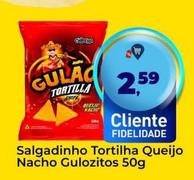 Oferta de Gulozitos - Salgadinho Tortilha Queijo Nacho  por R$2,59 em Tonin Superatacado