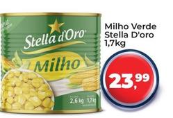Oferta de Stella D'Oro - Milho Verde por R$23,99 em Tonin Superatacado