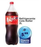 Oferta de Roller - Refrigerante Cola  por R$5,99 em Tonin Superatacado