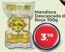 Oferta de Da Roça - Mandioca Descascada por R$3,79 em Tonin Superatacado
