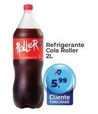 Oferta de Cola Roller - Refrigerante por R$5,99 em Tonin Superatacado