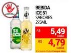 Oferta de Ice 51 - Bebida  por R$5,49 em Compre Mais