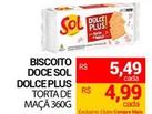 Oferta de Sol - Biscoito Doce Dolce Plus por R$5,49 em Compre Mais