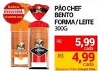 Oferta de Bento - Pão Chef Forma/ Leite por R$5,99 em Compre Mais