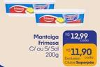 Oferta de Frimesa - Manteiga  por R$12,99 em Superpão