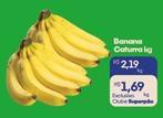 Oferta de Banana Caturra por R$1,69 em Superpão